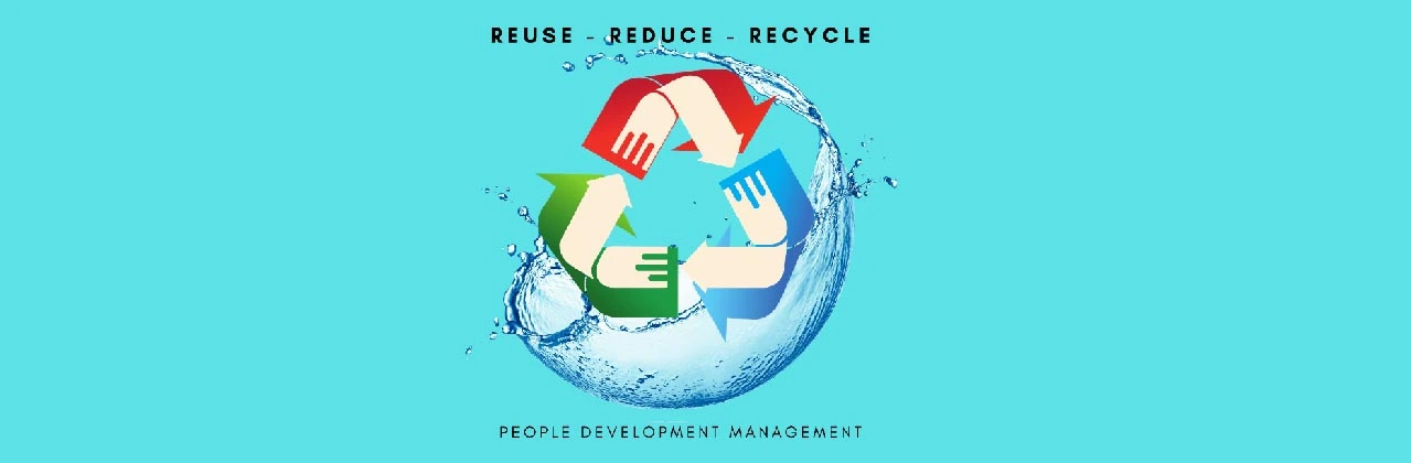 Reuse, Reduce, Recycle (People Development Management) Part 2